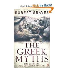 The Greek Myths: The Complete and Definitive Edition