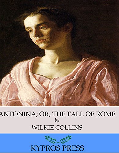 Antonina; Or, The Fall of Rome