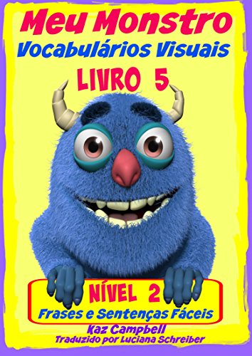 Meu Monstro - Vocabulários Visuais - Nível 2 - Livro 5 (Portuguese Edition)