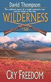 Wilderness #58: Cry Freedom: Cry Freedom