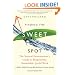 Finding the Sweet Spot: The Natural Entrepreneur's Guide to Responsible, Sustainable, Joyful Work