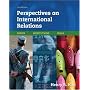 Perspectives on International Relations: Power, Institutions, Ideas