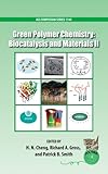 Green polymer chemistry. Biocatalysis and materials. II