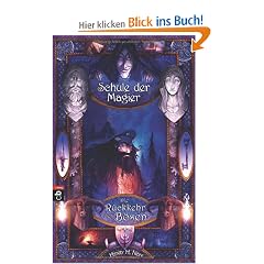 Die Schule der Magier  - Die R�ckkehr des B�sen: Band 3