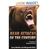 Bear Attacks of the Century: True Stories of Courage and Survival