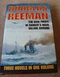 The iron pirate ; In danger's hour ; Killing ground