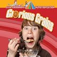 Glorious Grains (Slim Goodbody's Nutrition Edition) by John Burstein