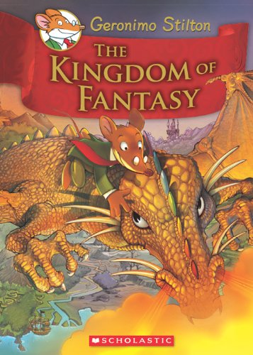 story tales for children Discount Geronimo Stilton and the Kingdom of Fantasy #1: The Kingdom of Fantasy