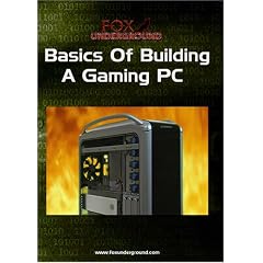 Basics Of Building A Gaming PC