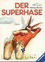 Der Superhase
