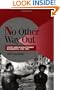 No Other Way Out: States and Revolutionary Movements, 1945-1991 (Cambridge Studies in Comparative Politics)