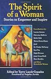 The Spirit of a Woman: Stories to Empower and Inspire