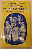 Organising around enthusiasms : patterns of matual aid in leisure