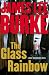 The Glass Rainbow: A Dave Robicheaux Novel