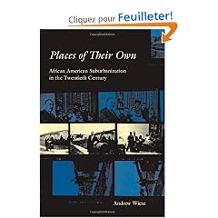 Places of Their Own: African American Suburbanization in the Twentieth Century