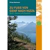 Zu Fuss von Genf nach Nizza 1: Band 1: Savoyen und Dauphin�e