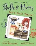 Let's Visit Venice! (The Adventures of Bella & Harry)