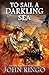 To Sail a Darkling Sea (2) (Black Tide Rising)