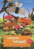 Produkt-Bild: Herbstlicher Faltspa&szlig;: Einfache Faltideen f&uuml;r Gro&szlig; und Klein