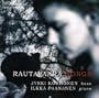 Rautavaara: Songs