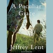 A Peculiar Grace | [Jeffrey Lent]