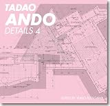 安藤忠雄ディテール集 4―TADAO ANDO DETAILS 画像