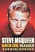 Search : Steve McQueen, King of Cool: Tales of a Lurid Life
