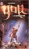 Le cycle de Gor, Tome 2 : Le banni de Gor