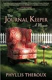 Phyllis TherouxsThe Journal Keeper: A Memoir [Hardcover](2010)