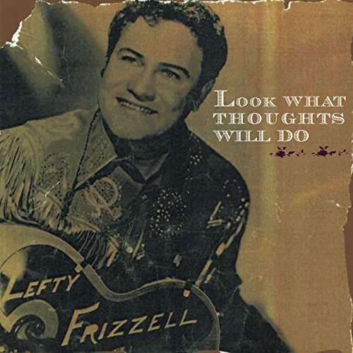 Lefty Frizzell - Rock-a-billy, Rock And Roll & Hillbilly - Zortam Music