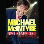 Michael McIntyre: Live & Laughing | [Michael McIntyre]