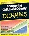 Books : Conquering Childhood Obesity For Dummies [Paperback]
