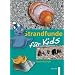 Strandfunde f�r Kids