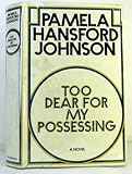 Too dear for my possessing : a novel
