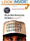 America's Forgotten Majority: Why The White Working Class Still Matters