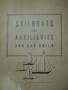 Sailboats and auxiliaries you can build: A collection of designs with plans, blueprints, and building instructions (Motor boating's Ideal series)