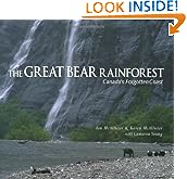 The Great Bear Rainforest: Canada's Forgotten Coast