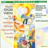 Varese - Amériques, Offrandes, Octandre, Hyperprism, Arcana