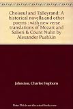 Choiseul and Talleyrand : a historical novella and other poems