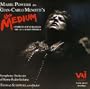 Menotti: The Medium