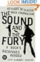 The Sound and the Fury: 40 Years of Classic Rock Journalism: A Rock's Backpages Reader