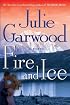 Fire and Ice: A Novel