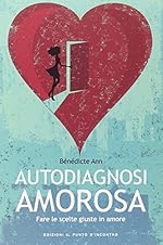 Auto diagnostic amoureux - Bénédicte Ann
