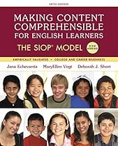 Making Content Comprehensible for English Learners: The SIOP Model, with Enhanced Pearson eText -- Access Card Package (5th Edition) (SIOP Series) Making Content Comprehensible for English Learners: The SIOP Model, with Enhanced Pearson eText -- Access Card Package (5th Edition) (SIOP Series)