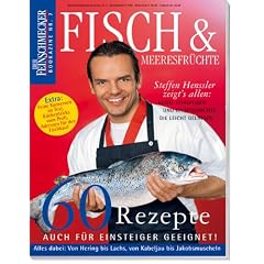 Fisch & Meeresfr�chte: Feinschmecker Bookazine: 60 Rezepte plus Warenkunde und K�chentricks (Feinschmecker Bookazines)