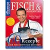 Fisch & Meeresfr�chte: Feinschmecker Bookazine: 60 Rezepte plus Warenkunde und K�chentricks (Feinschmecker Bookazines)