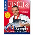 Fisch & Meeresfr�chte: Feinschmecker Bookazine: 60 Rezepte plus Warenkunde und K�chentricks (Feinschmecker Bookazines)