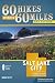 60 Hikes Within 60 Miles: Salt Lake City: Including Ogden, Provo, and the Uintas
