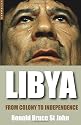 Libya: From Colony to Independence (Oneworld Short Histories)