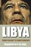Libya: From Colony to Independence (Oneworld Short Histories)